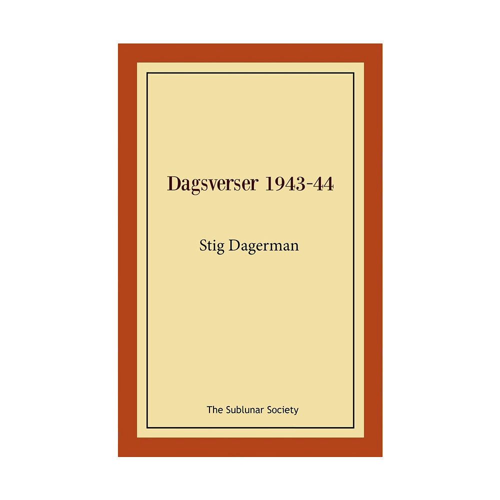 Stig Dagerman Dagsverser 1943-44 (häftad)