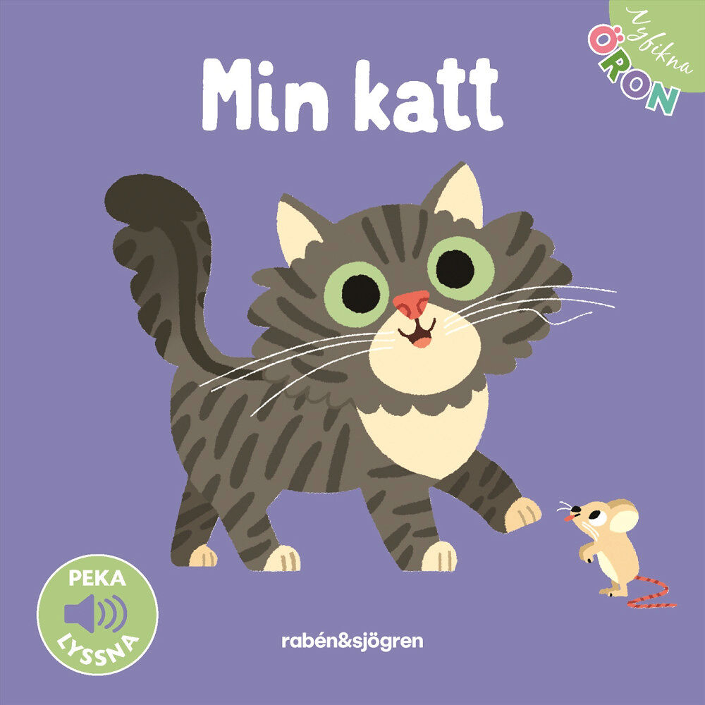 Rabén & Sjögren Nyfikna öron - Min katt : Peka - Lyssna (bok, board book)