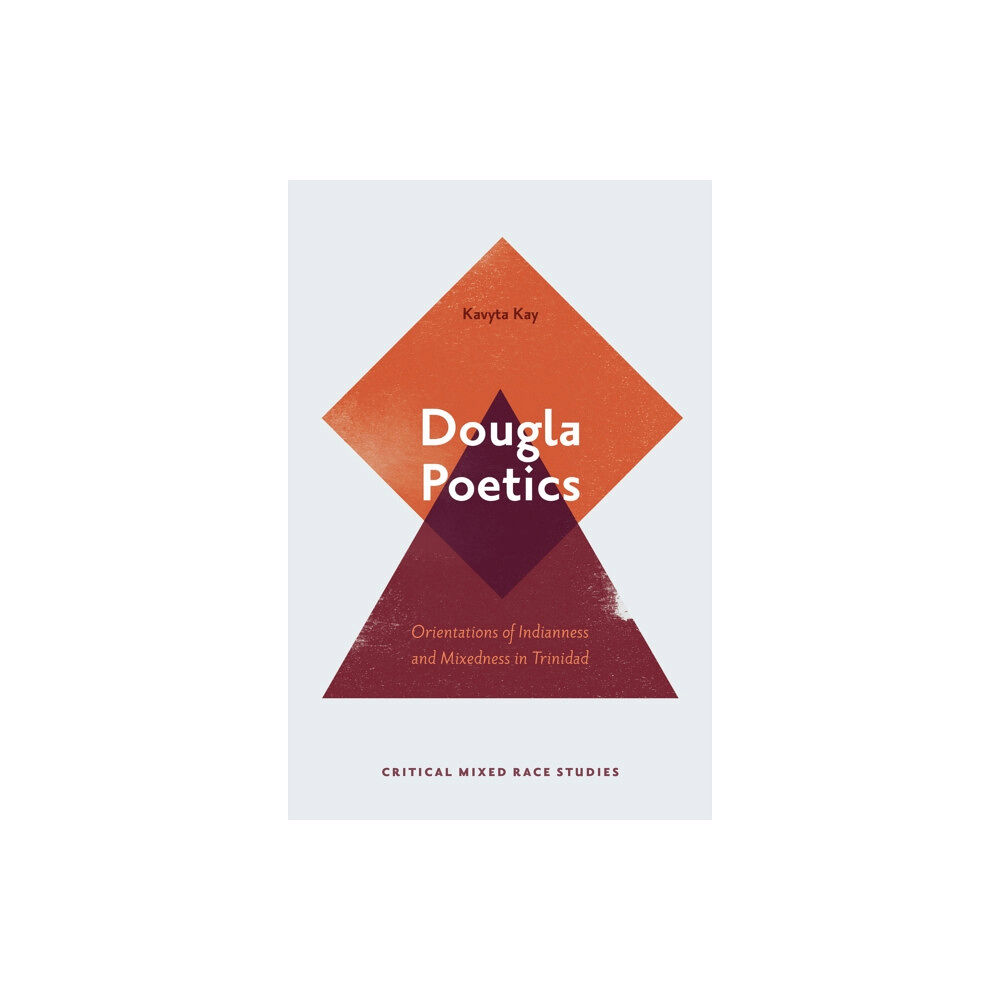 Emerald Publishing Limited Dougla Poetics (inbunden, eng)