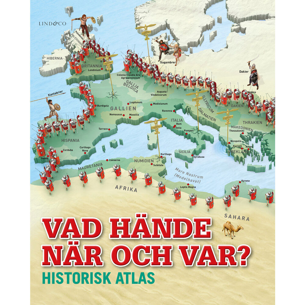 Lind & Co Vad hände när och var? : historisk atlas (inbunden)