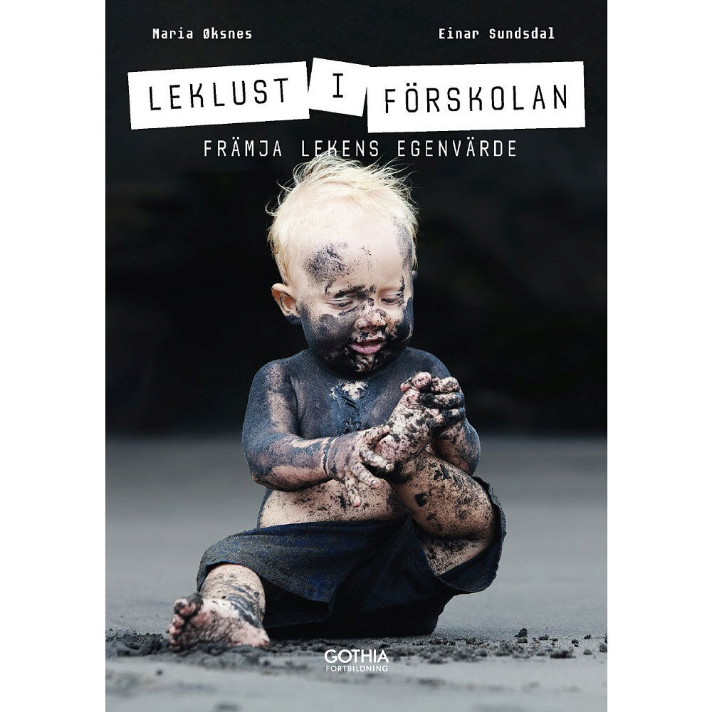 Maria Øksnes Leklust i förskolan : främja lekens egenvärde (häftad)
