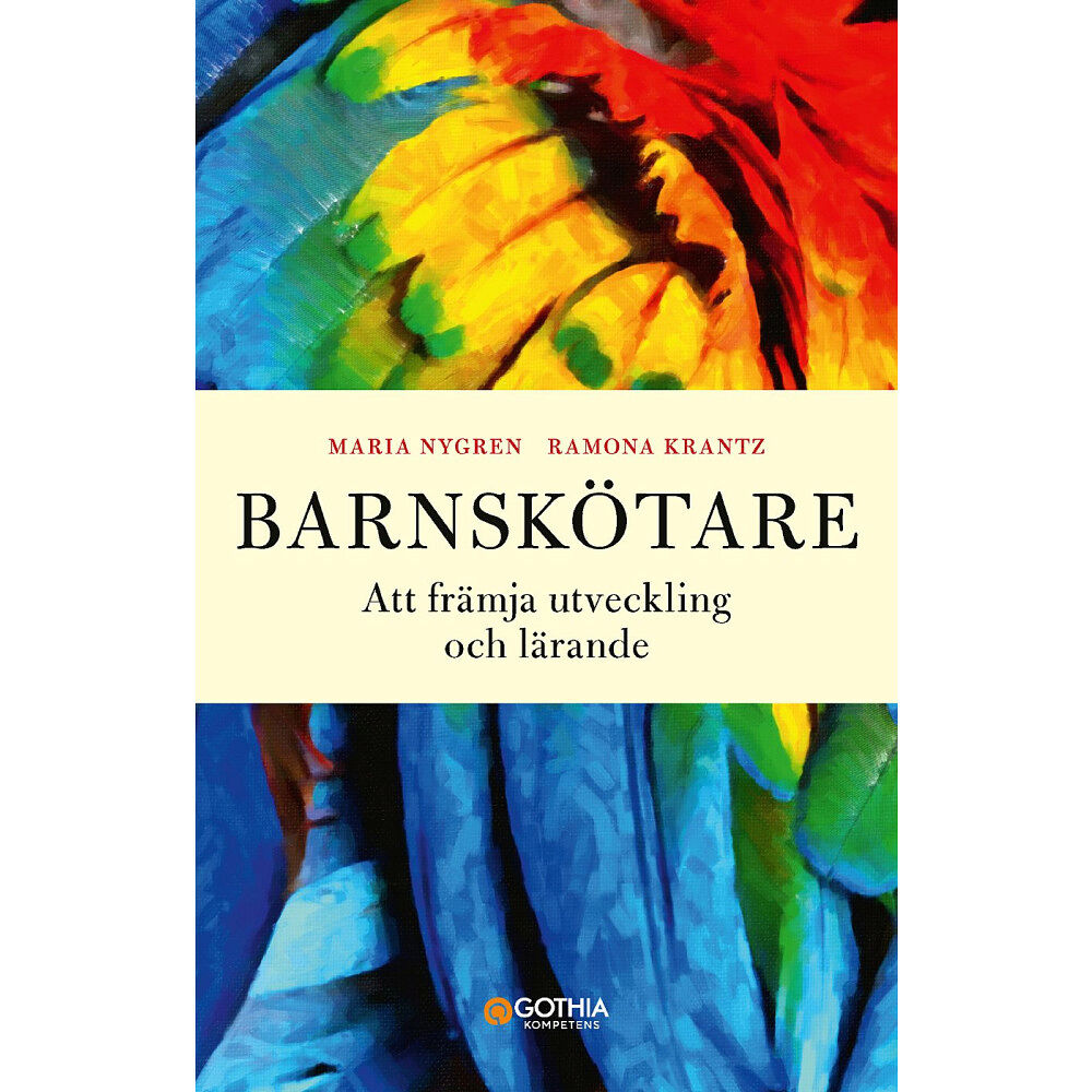 Ramona Krantz Barnskötare : att främja utveckling och lärande (häftad)
