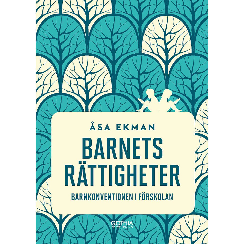 Åsa Ekman Barnets rättigheter : barnkonventionen i förskolan (häftad)