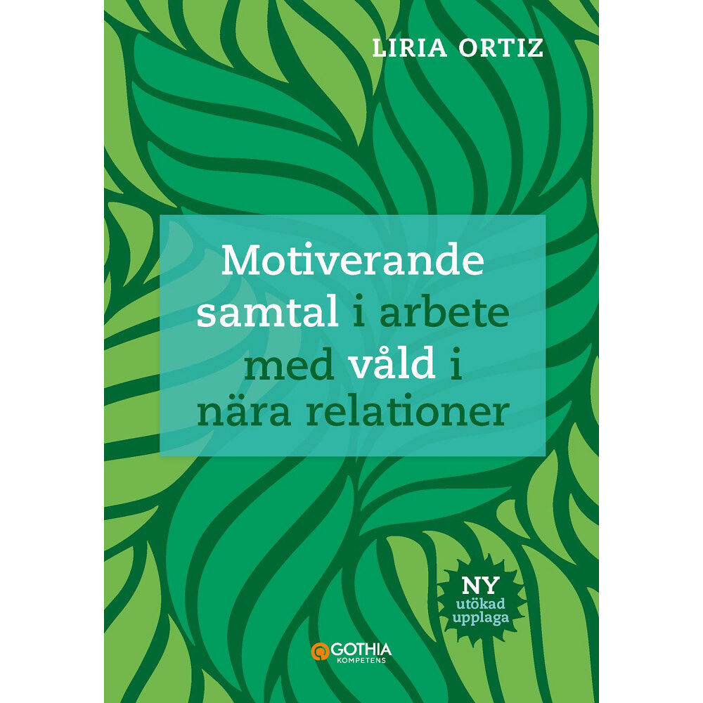 Liria Ortiz Motiverande samtal i arbete med våld i nära relationer (häftad)