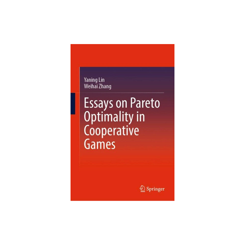 Springer Verlag, Singapore Essays on Pareto Optimality in Cooperative Games (inbunden, eng)