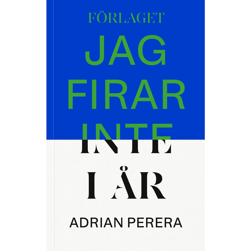 Adrian Perera Jag firar inte i år (inbunden)