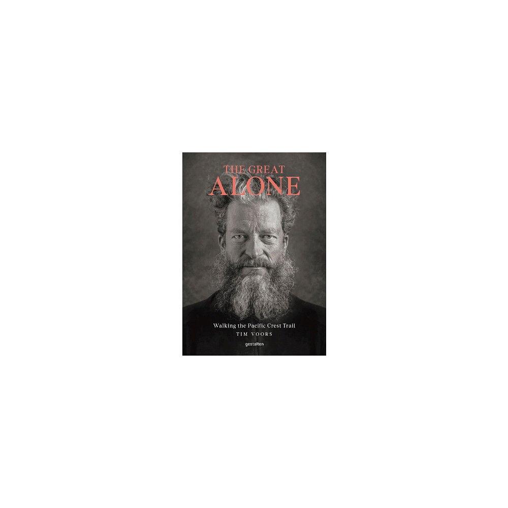 Tim Voors The Great Alone: Walking the Pacific Crest Trail (inbunden, ger)