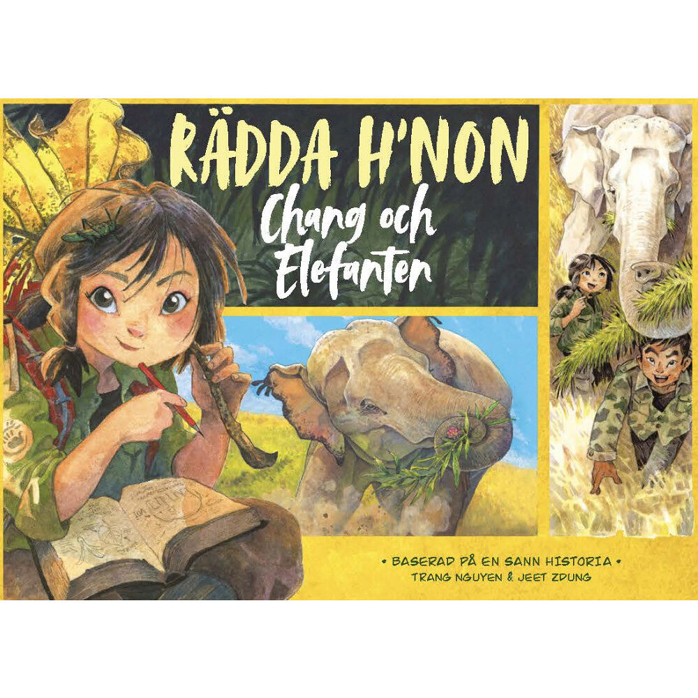 Trang Nguyen Rädda H'non : Chang och Elefanten (inbunden)