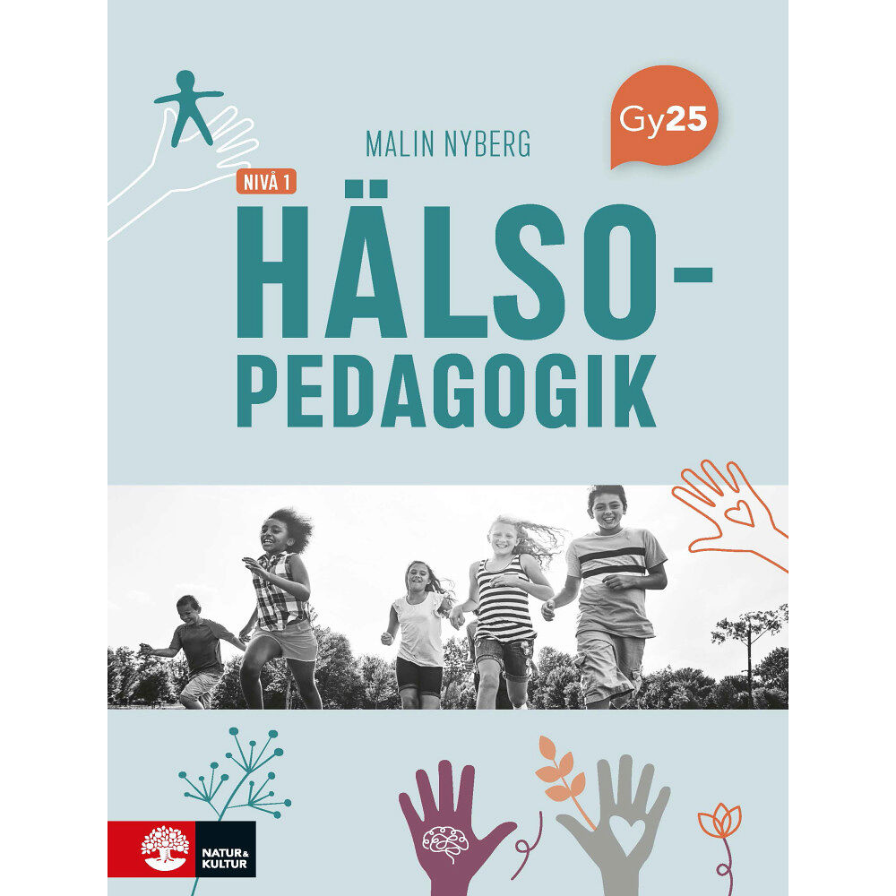 Malin Nyberg Hälsopedagogik nivå 1 (häftad)