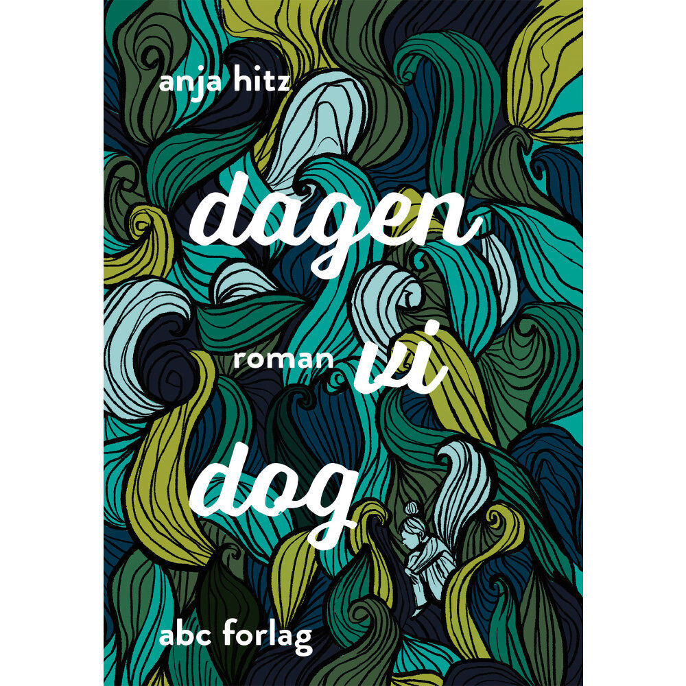 Anja Hitz Dagen vi dog (bok, danskt band)