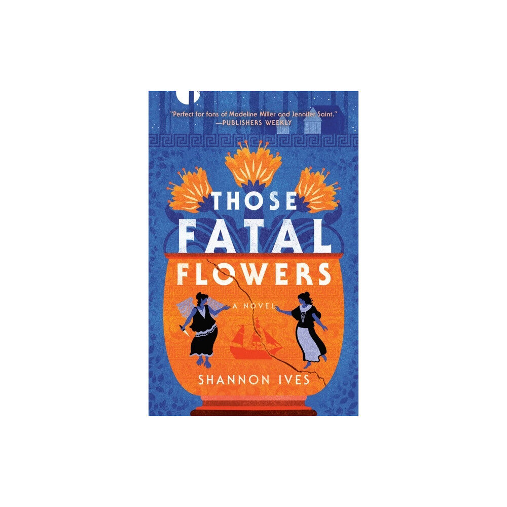 Shannon Ives Those Fatal Flowers (häftad, eng)