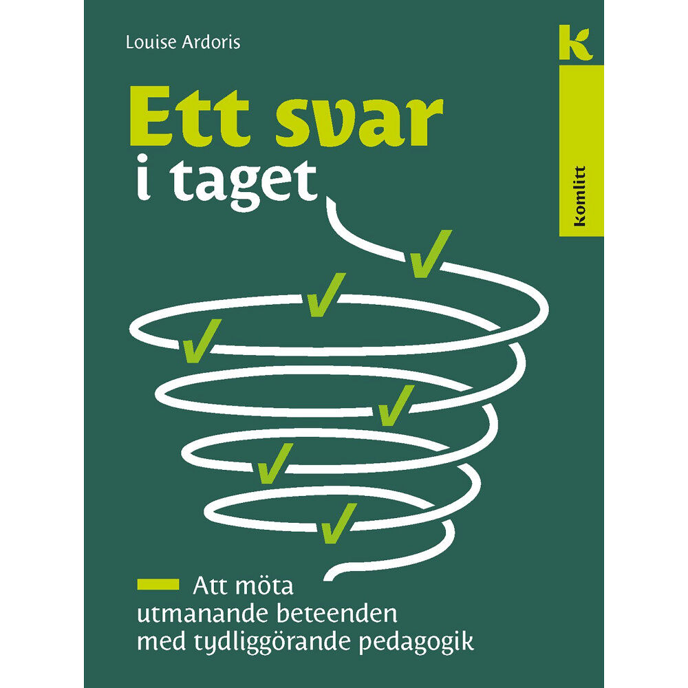 Louise Ardoris Ett svar i taget : Att möta utmanande beteenden med tydliggörande pedagogik (inbunden)