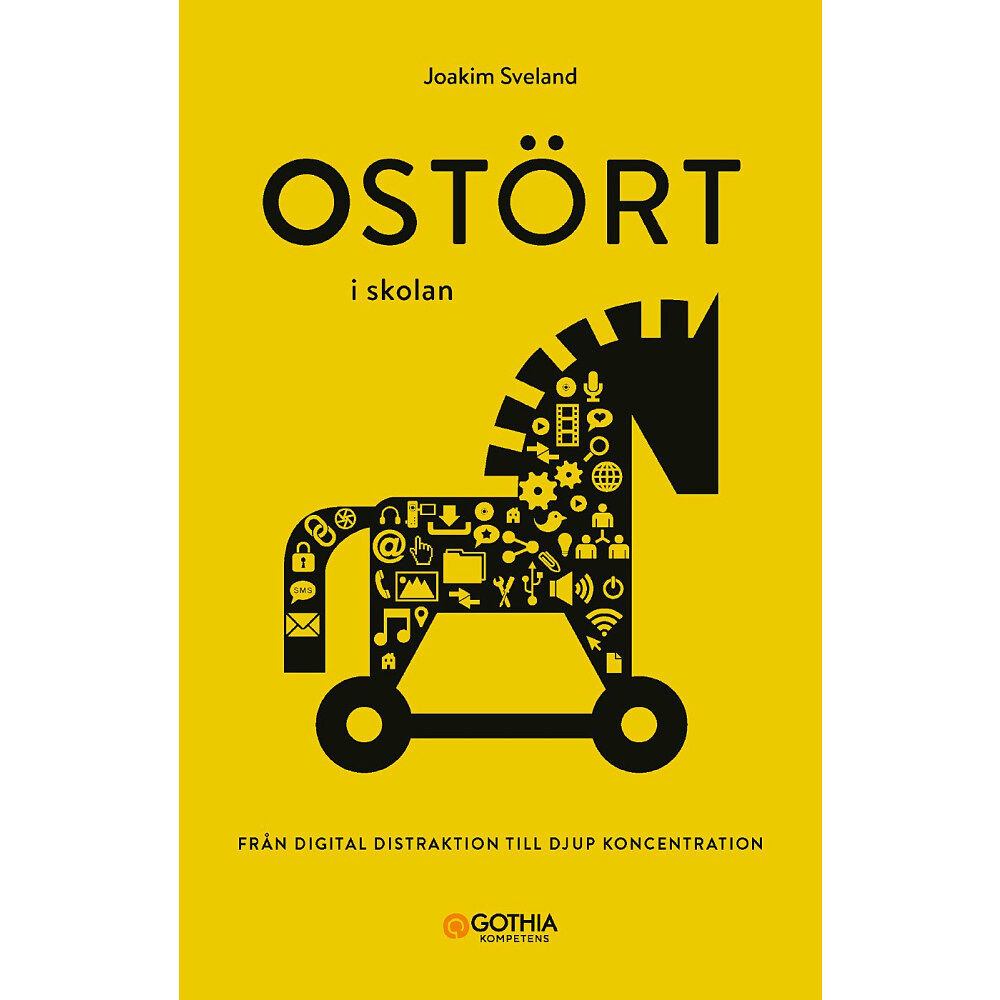 Joakim Sveland Ostört i skolan : från digital distraktion till djup koncentration (häftad)