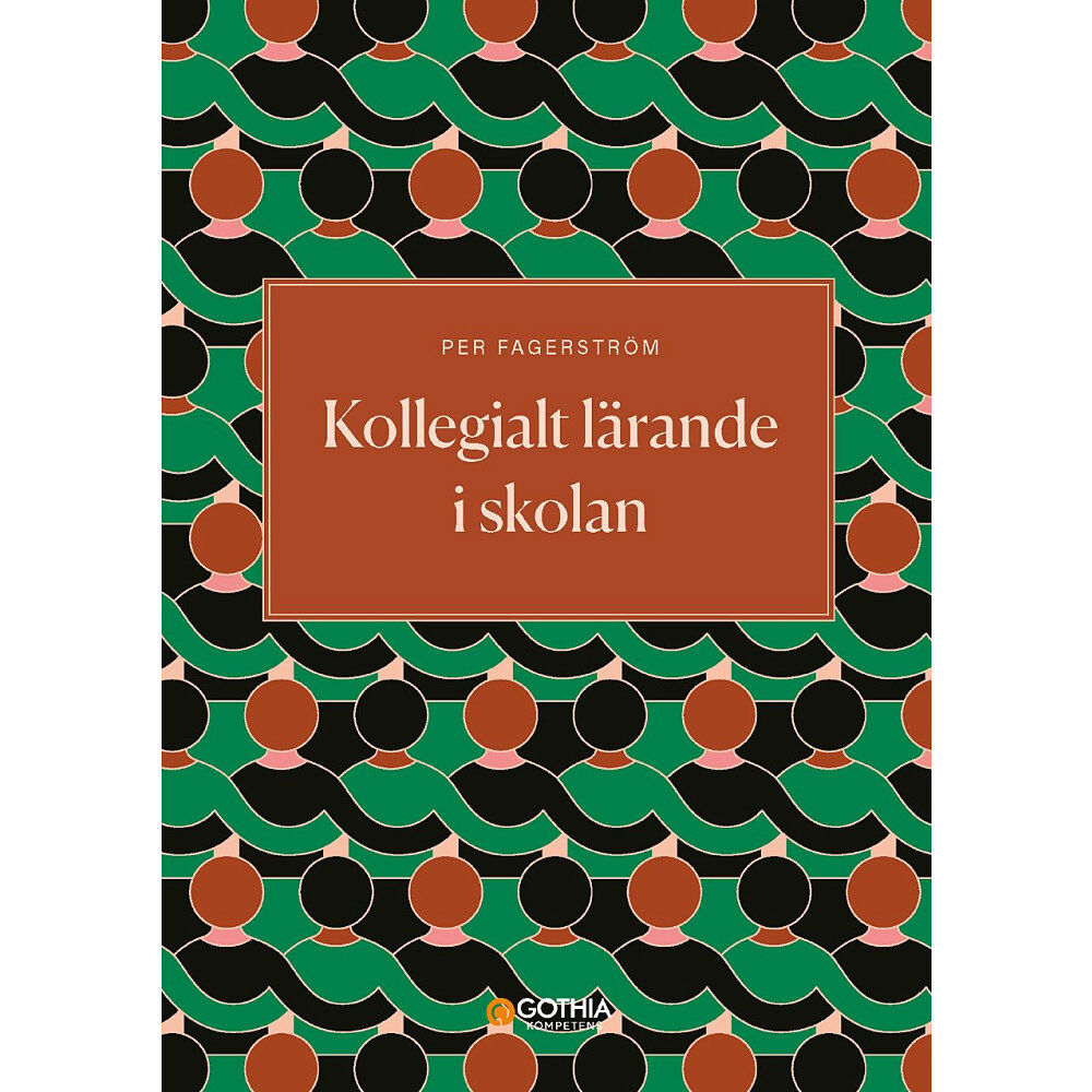Per Fagerström Kollegialt lärande i skolan (häftad)