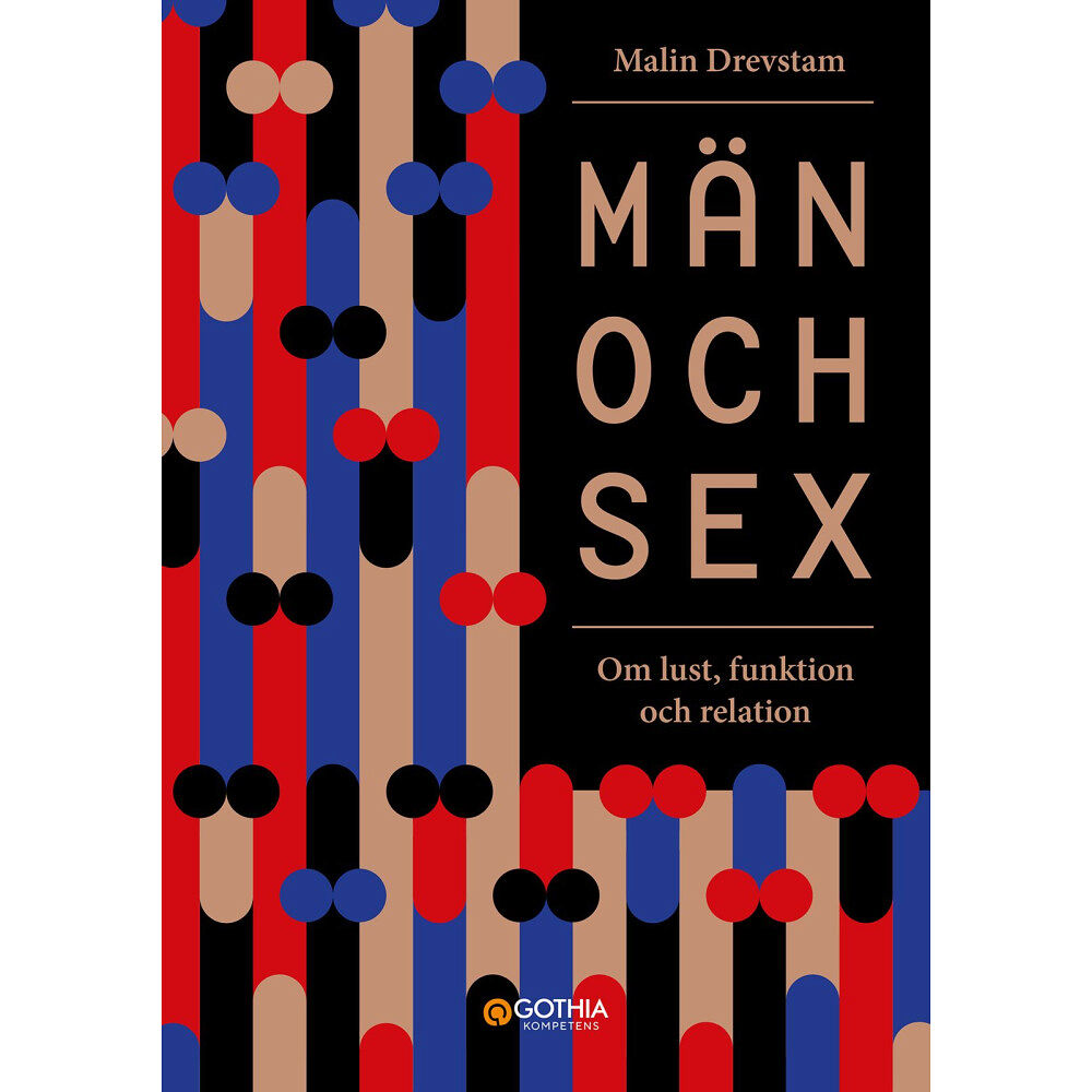 Malin Drevstam Män och sex : om lust, funktion och relation (häftad)