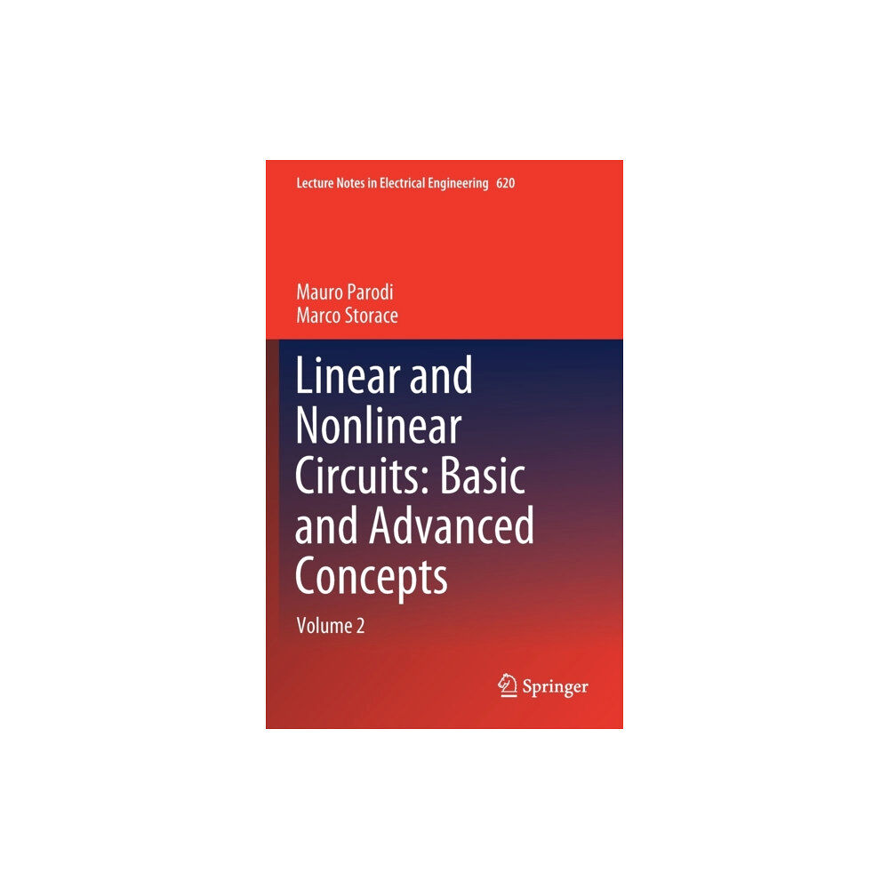 Springer Nature Switzerland AG Linear and Nonlinear Circuits: Basic and Advanced Concepts (inbunden, eng)