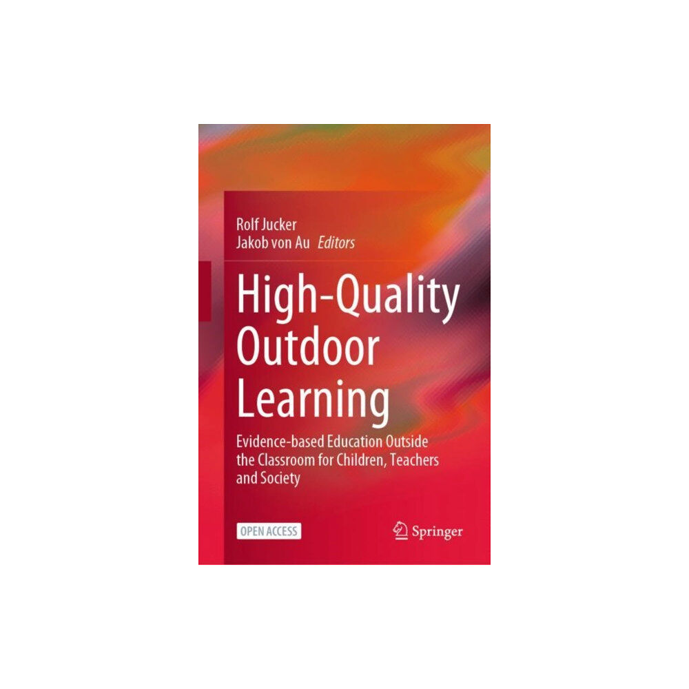 Springer International Publishing AG High-Quality Outdoor Learning (inbunden, eng)