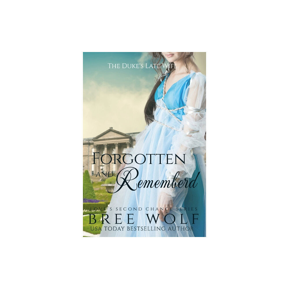 Bree Wolf Forgotten & Remembered (häftad, eng)