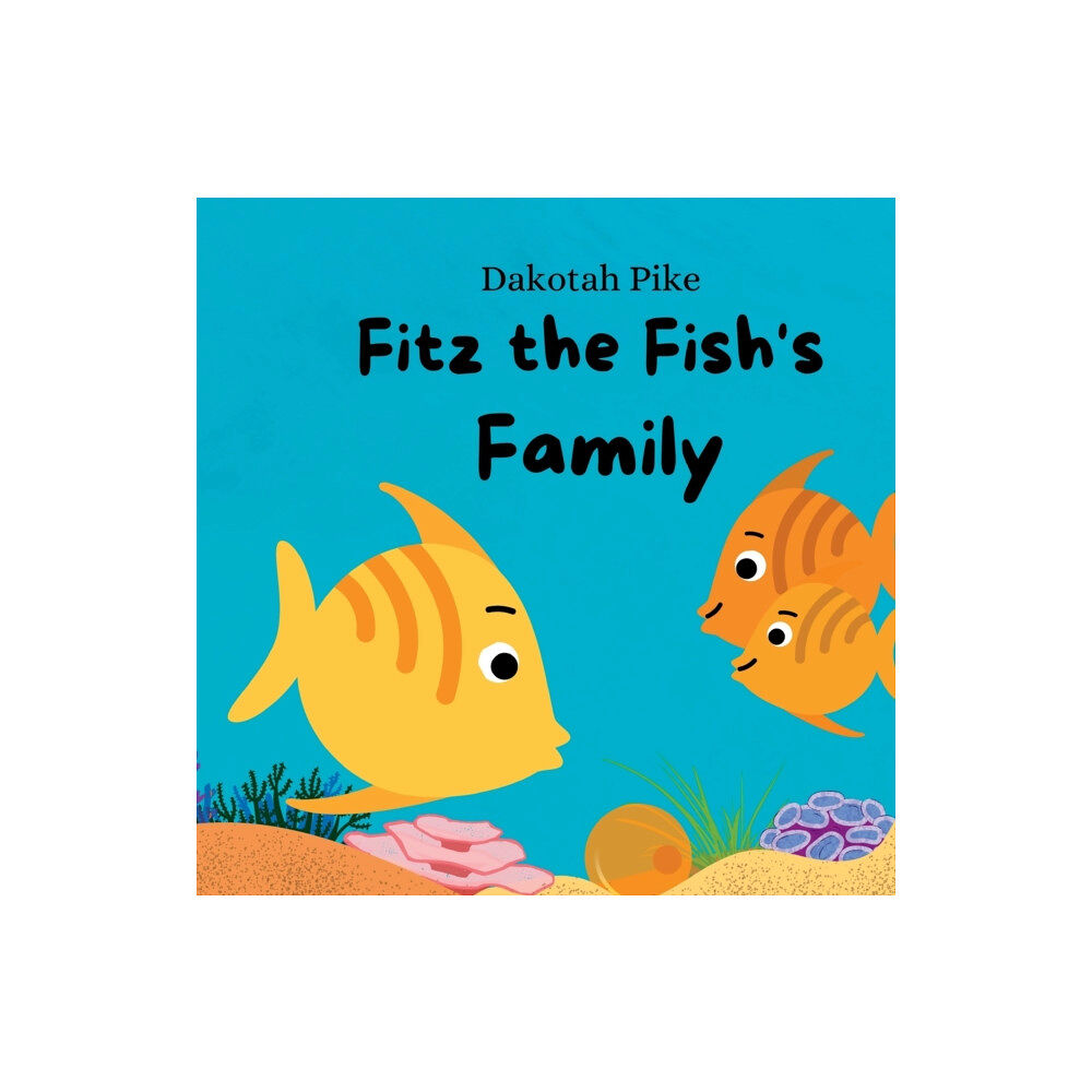 Dakotah Gumm Fitz the Fish's Family (häftad, eng)