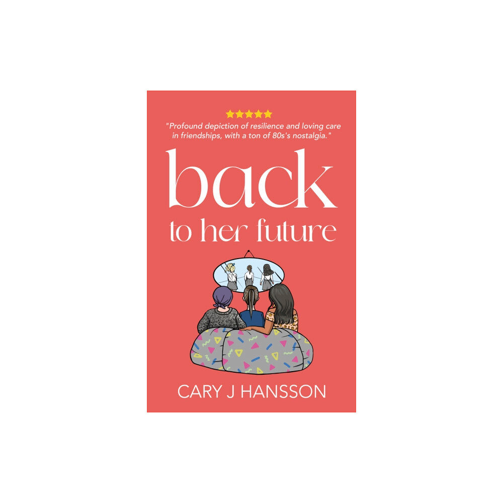 Hansson Publishing Back to her future (häftad, eng)