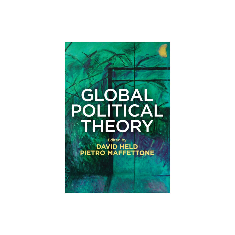 John Wiley And Sons Ltd Global Political Theory (häftad, eng)