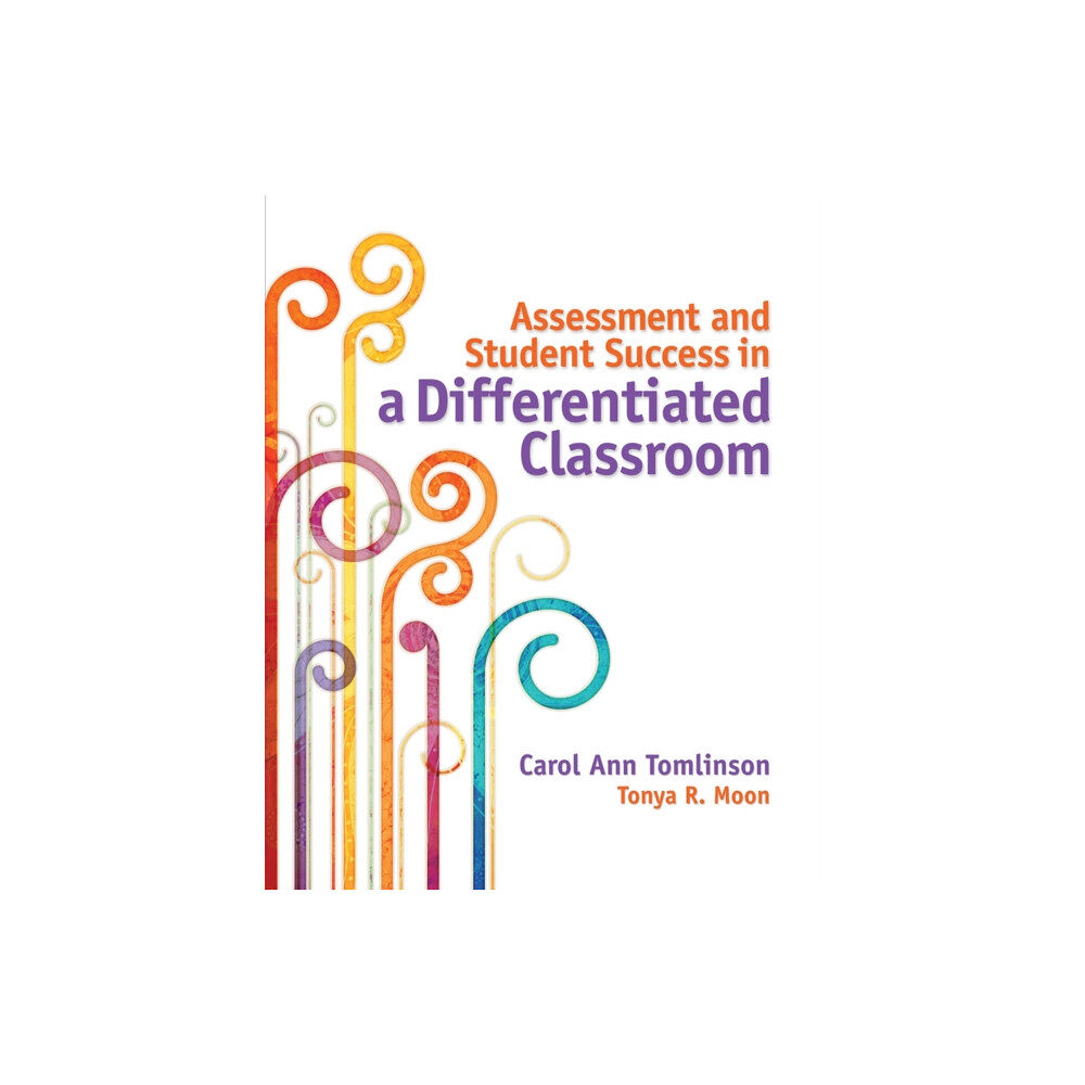 Association for Supervision & Curriculum Developme Assessment and Student Success in a Differentiated Classroom (häftad, eng)