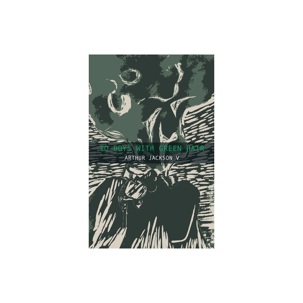 Queer Mojo To Boys With Green Hair (häftad, eng)