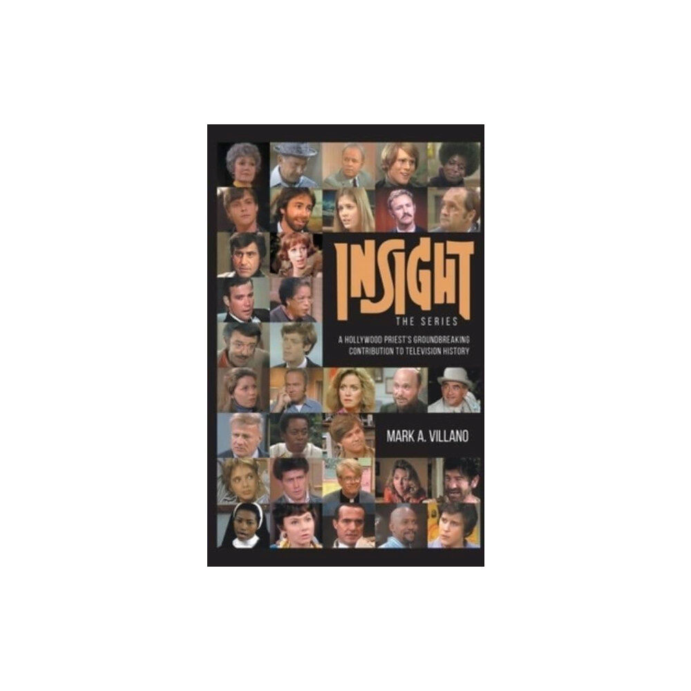 BearManor Media Insight, the Series - A Hollywood Priest's Groundbreaking Contribution to Television History (hardback) (inbunden, eng)