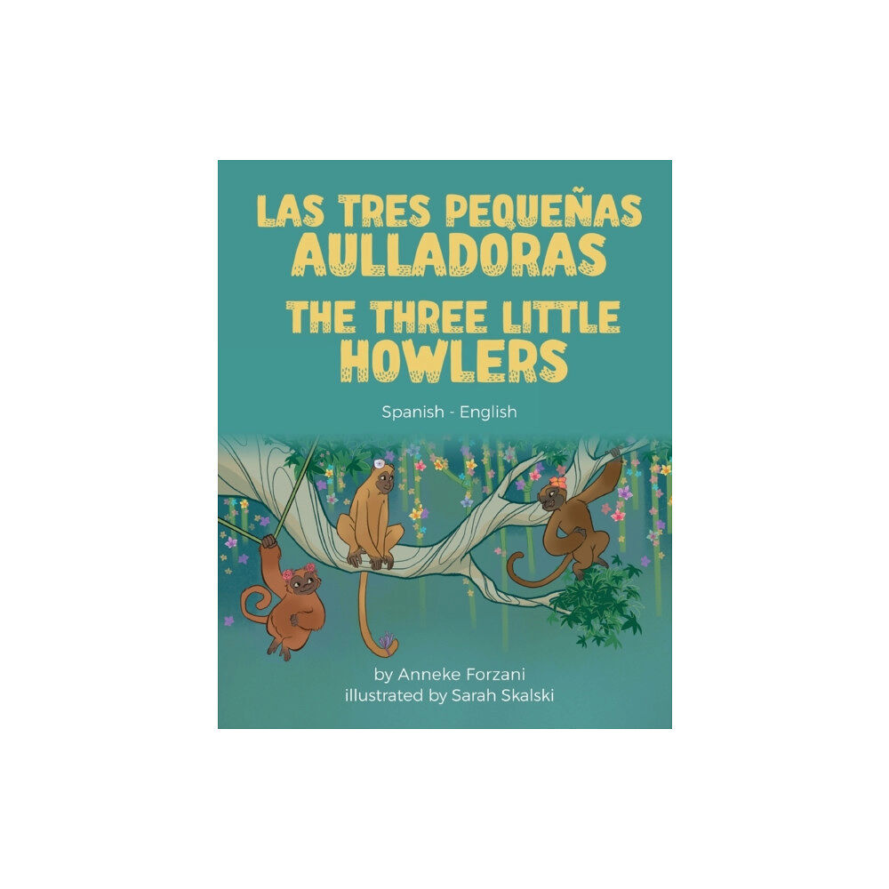 Language Lizard, LLC The Three Little Howlers (Spanish-English) (häftad, spa)