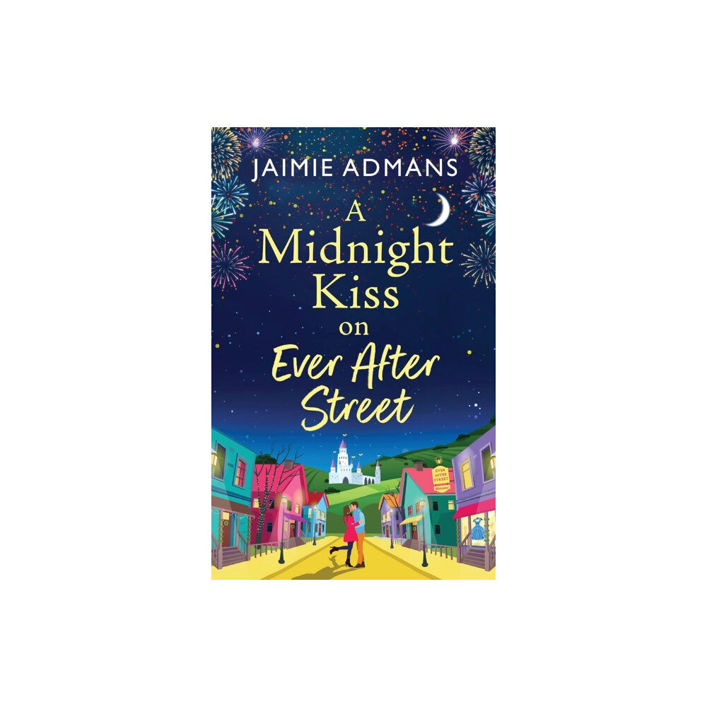 Boldwood Books Ltd A Midnight Kiss on Ever After Street (inbunden, eng)