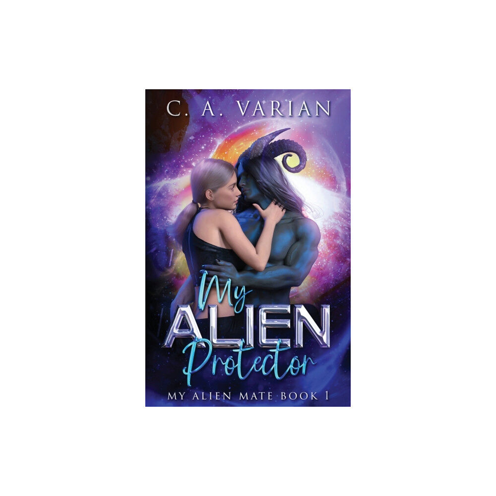 Cherie Varian My Alien Protector (häftad, eng)