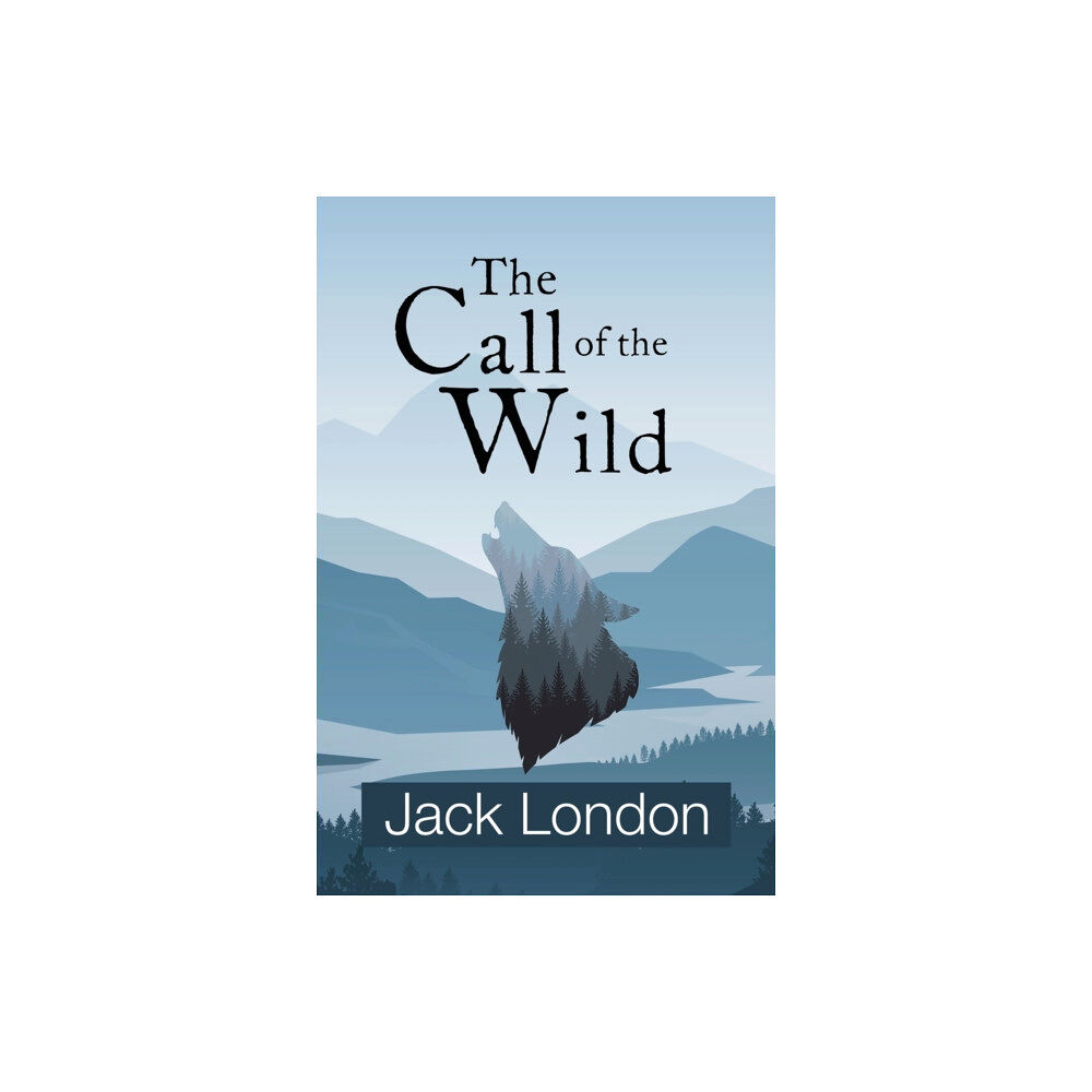 Reader's Library Classics The Call of the Wild (Reader's Library Classics) (häftad, eng)