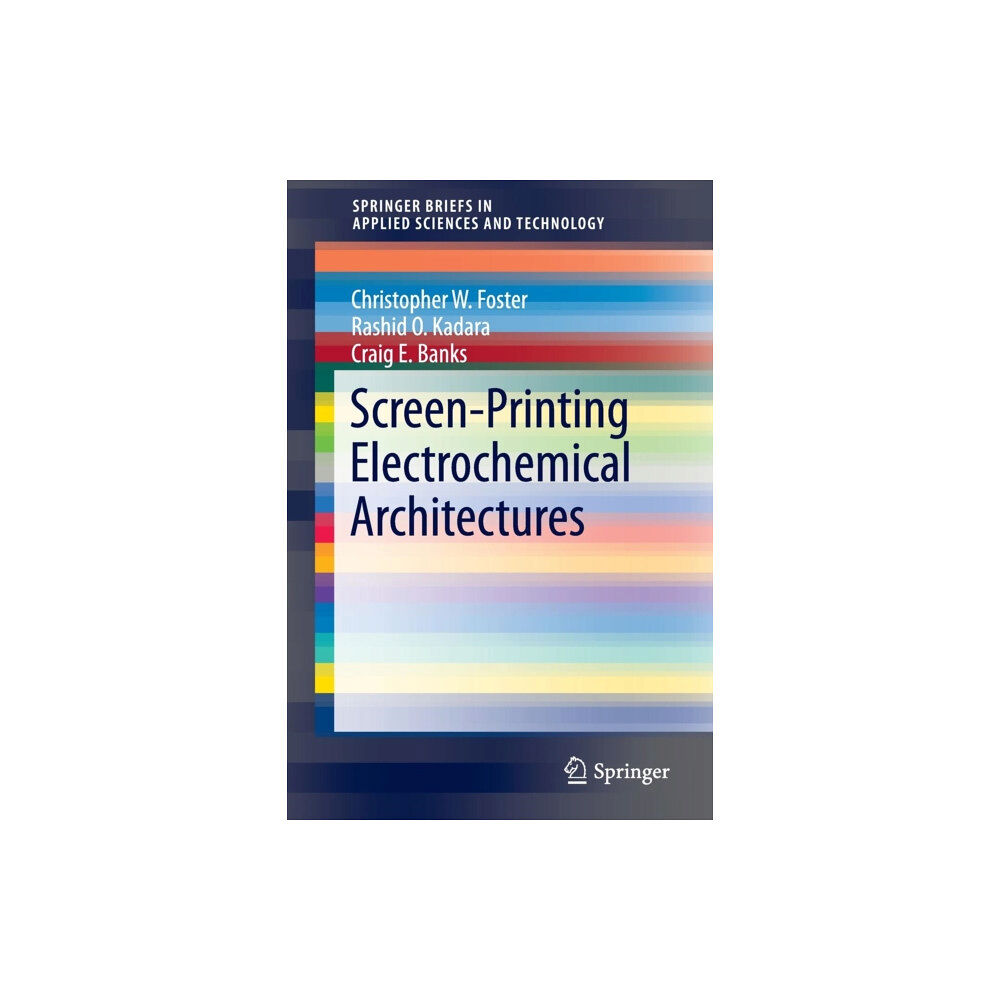 Springer International Publishing AG Screen-Printing Electrochemical Architectures (häftad, eng)