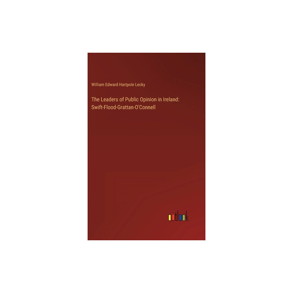 Outlook Verlag The Leaders of Public Opinion in Ireland (inbunden, eng)