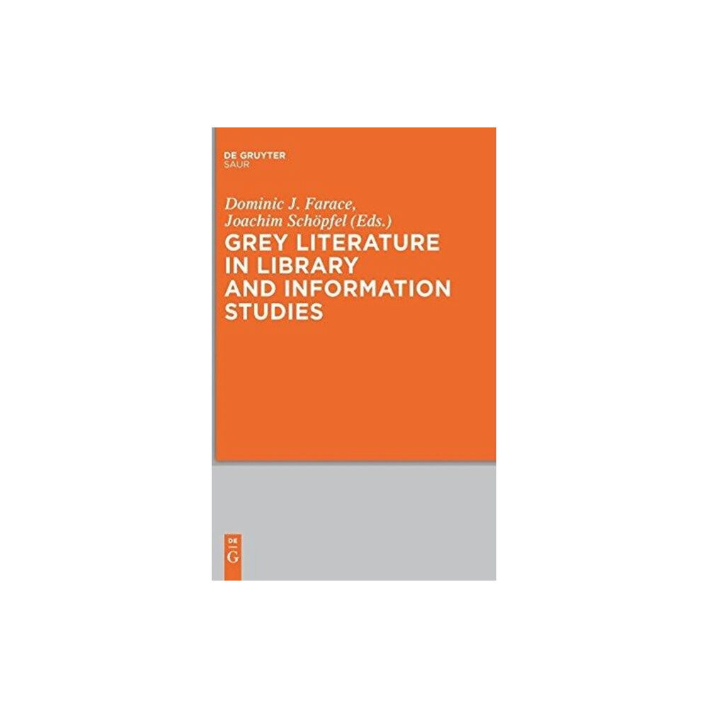 De Gruyter Grey Literature in Library and Information Studies (inbunden, eng)