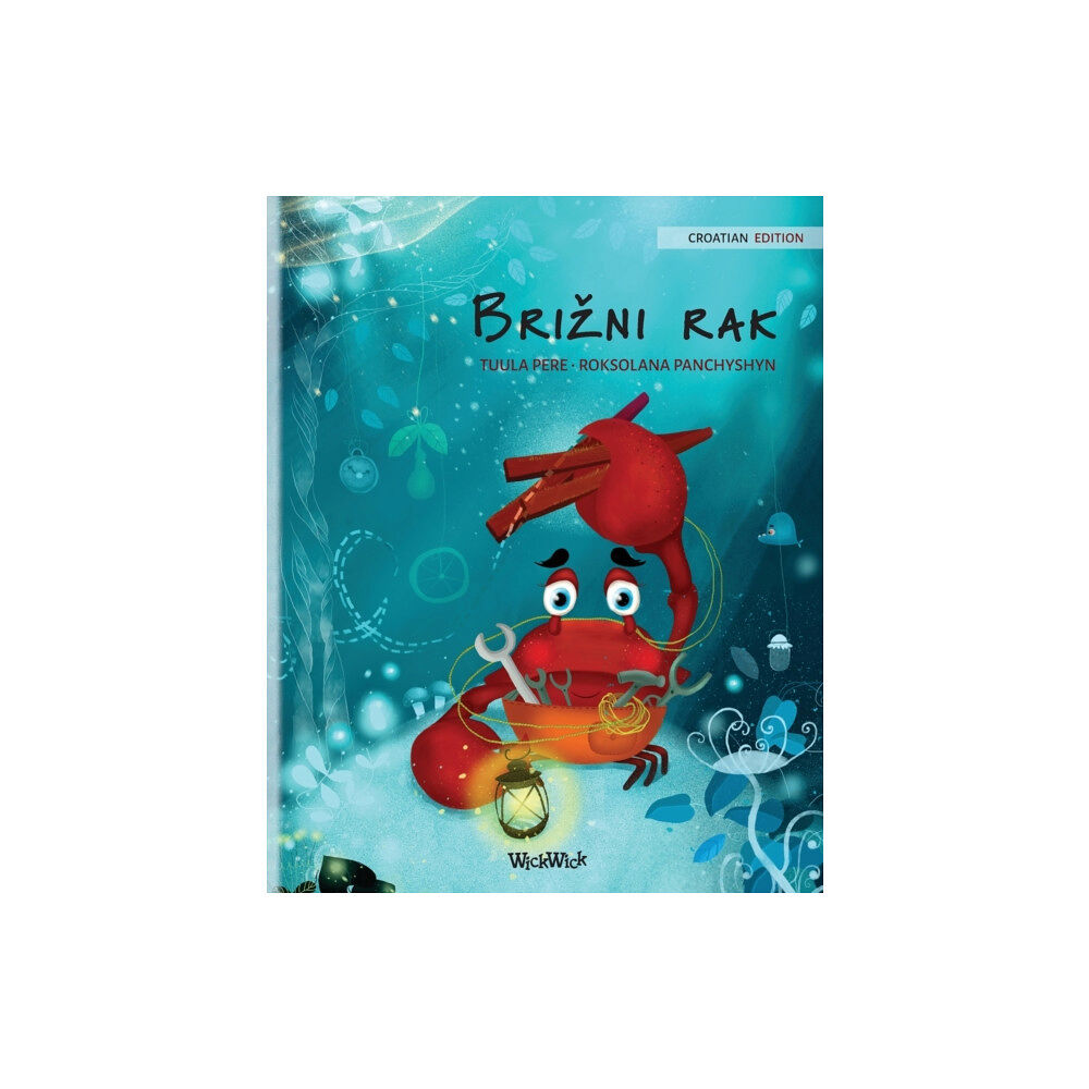 Wickwick Ltd Brizni rak (Croatian Edition of "The Caring Crab") (häftad, hrv)