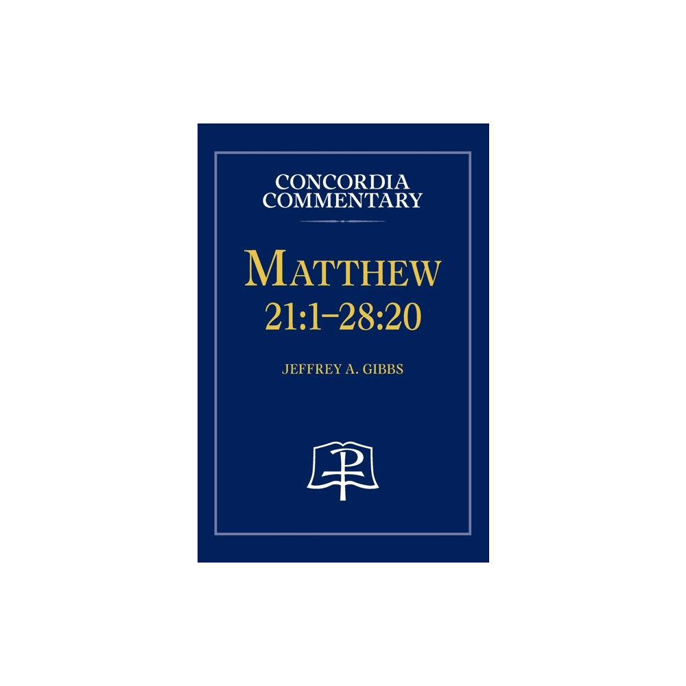 Concordia Publishing House Matthew 21 (inbunden, eng)