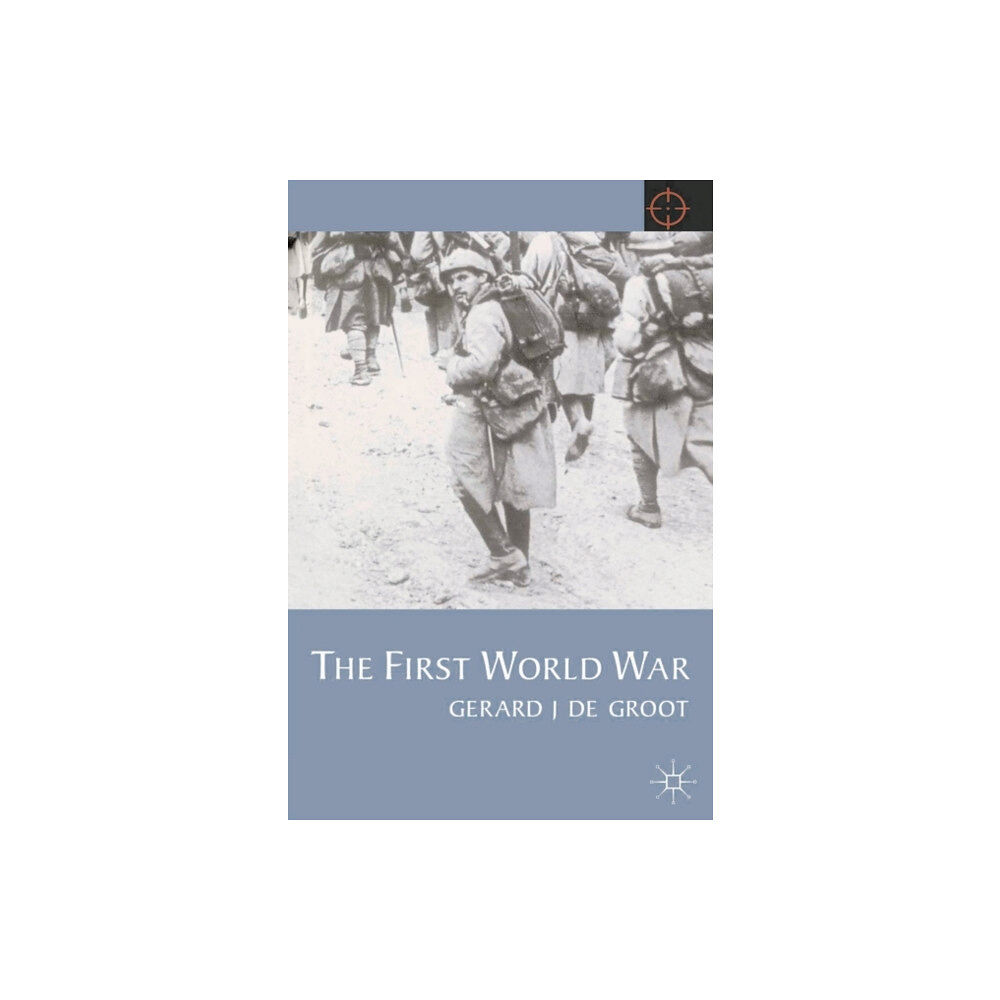 Bloomsbury Publishing PLC The First World War (häftad, eng)