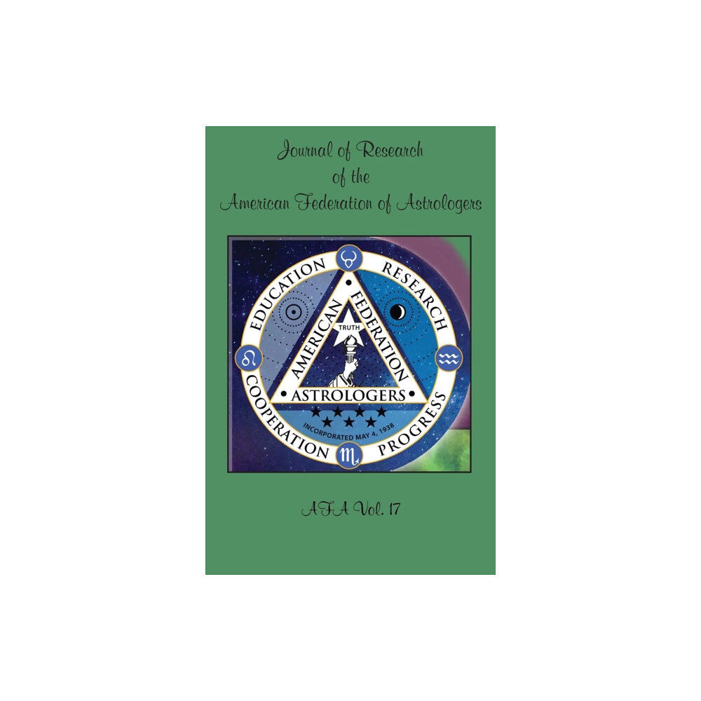 American Federation of Astrologers AFA Journal of Research, Vol. 17 (häftad, eng)