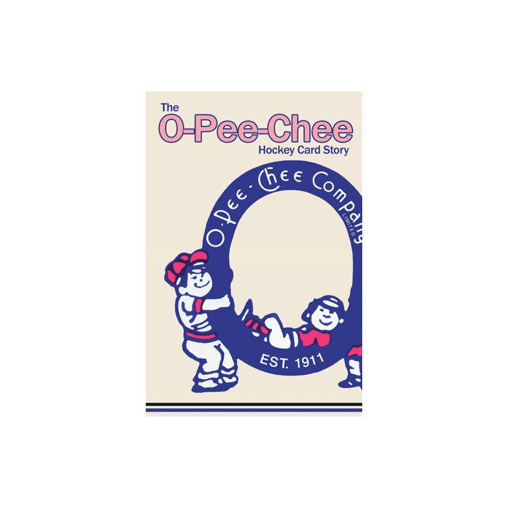 Blurb (Past edition) The O-Pee-Chee Hockey Card Story (häftad, eng)