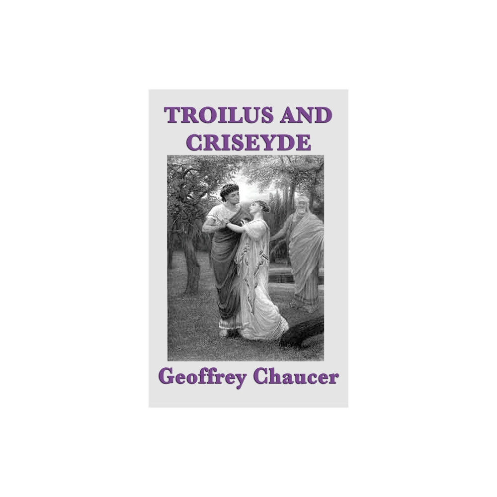 SMK Books Troilus and Criseyde (inbunden, eng)