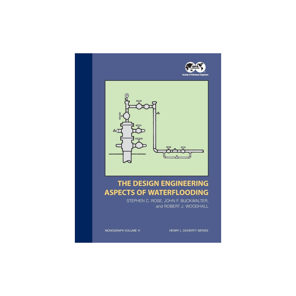 Society of Petroleum Engineers The Design Engineering Aspects of Waterflooding (häftad, eng)