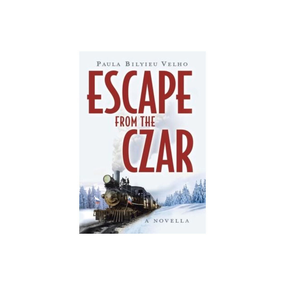 AuthorHouse Escape from the Czar (inbunden, eng)