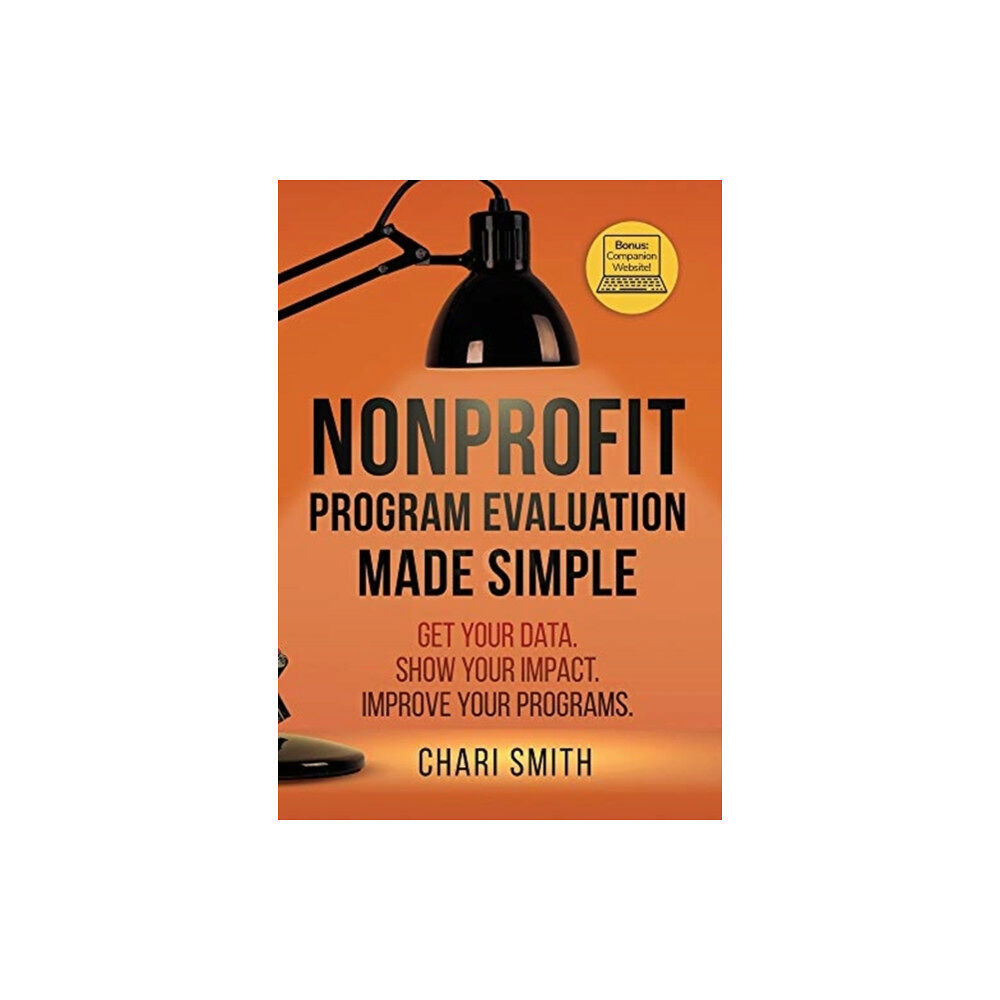 Chari Smith Nonprofit Program Evaluation Made Simple (inbunden, eng)