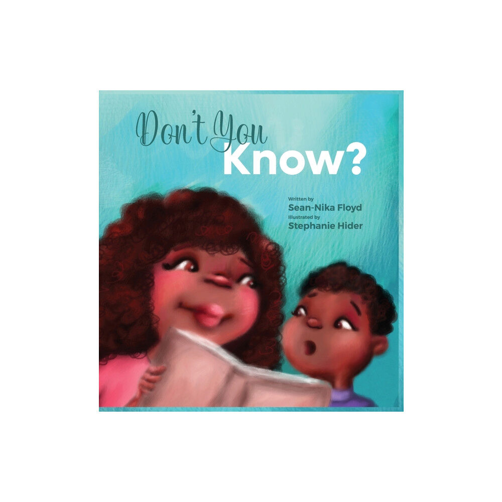 Sean-Nika Floyd Don't You Know (inbunden, eng)