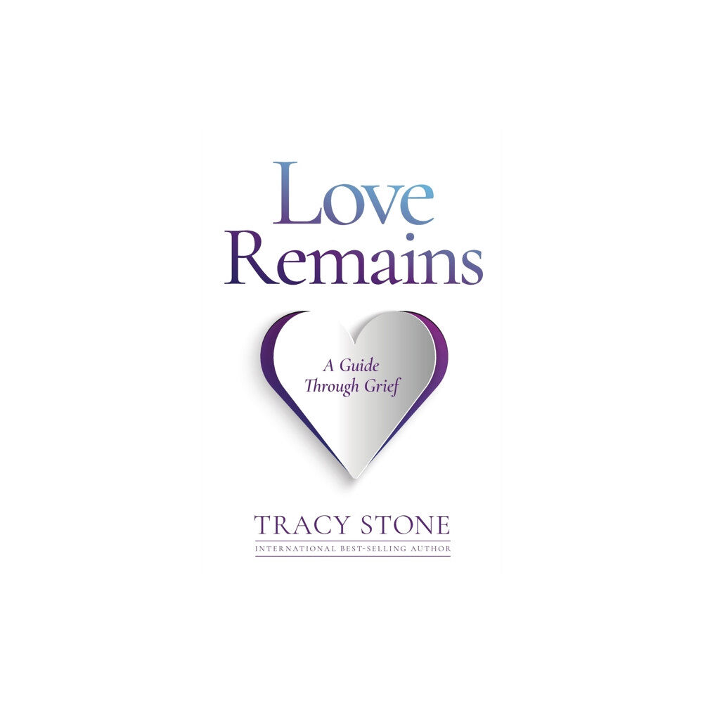 Limitless Potential UK Ltd. Love Remains (häftad, eng)