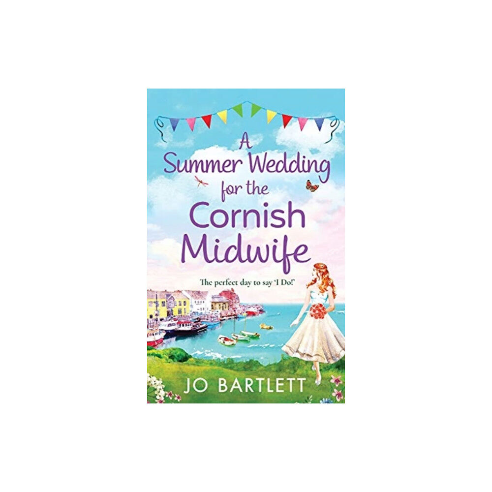 Boldwood Books Ltd A Summer Wedding For The Cornish Midwife (inbunden, eng)