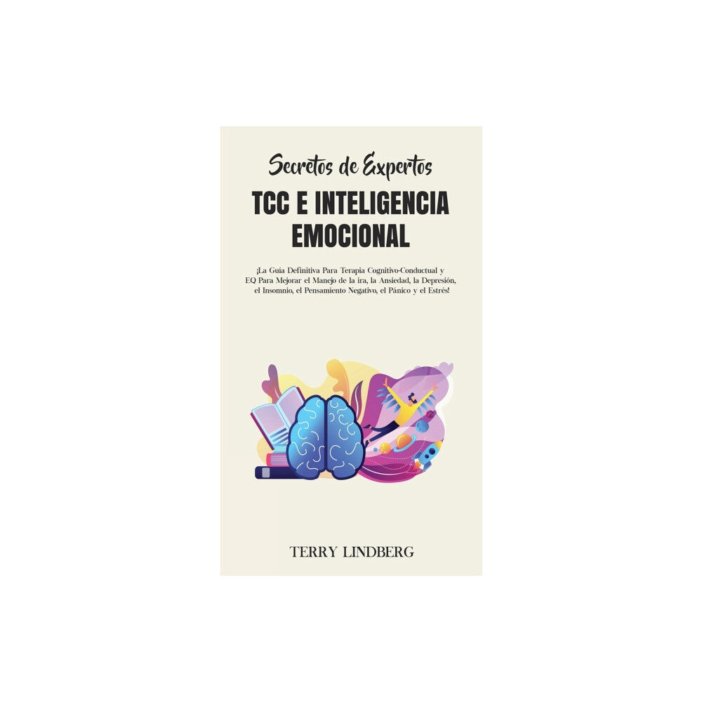 Terry Lindberg Secretos de Expertos - TCC e Inteligencia Emocional (inbunden, spa)