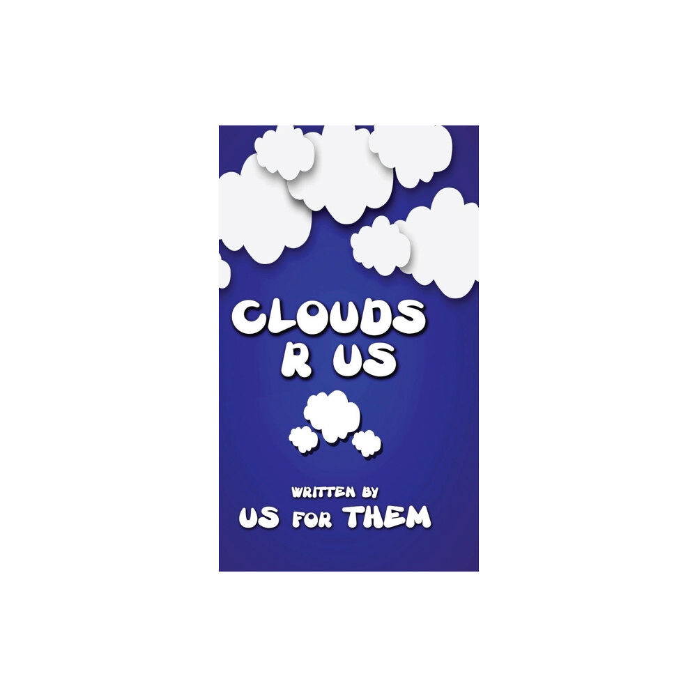 Fideli Publishing Inc. Clouds R Us (inbunden, eng)