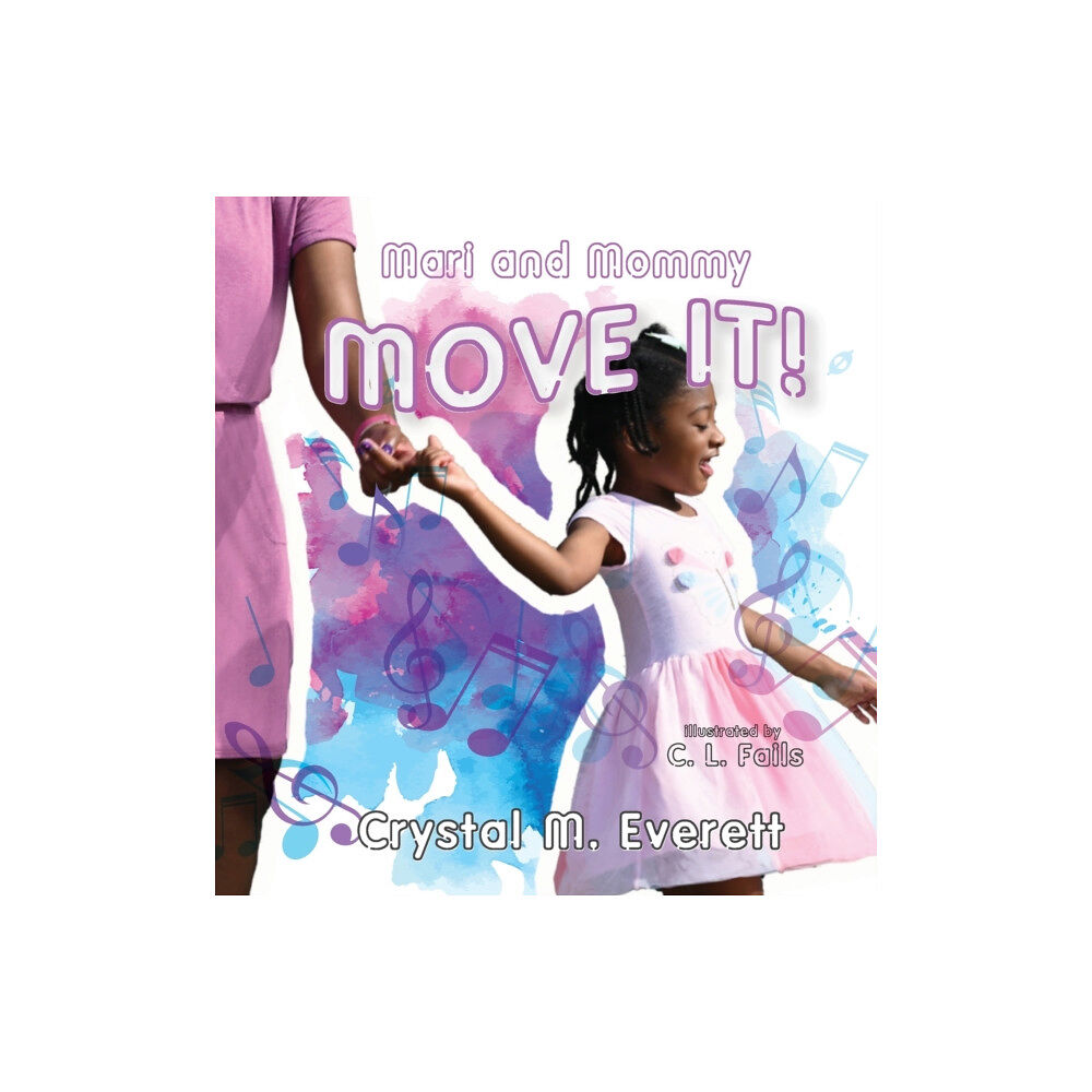 Launchcrate Publishing Mari and Mommy Move It! (inbunden, eng)